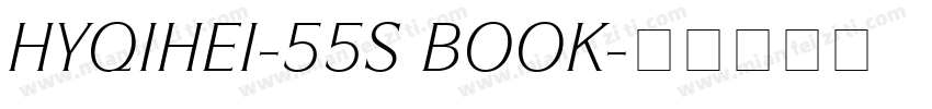 HYQIHEI-55S BOOK字体转换